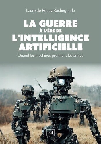 la guerre a l intelligene artificielle laure de roucy rochegonde couverture livre