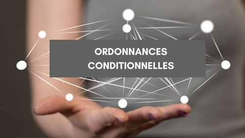 L'ordonannce condtionnelle ! 